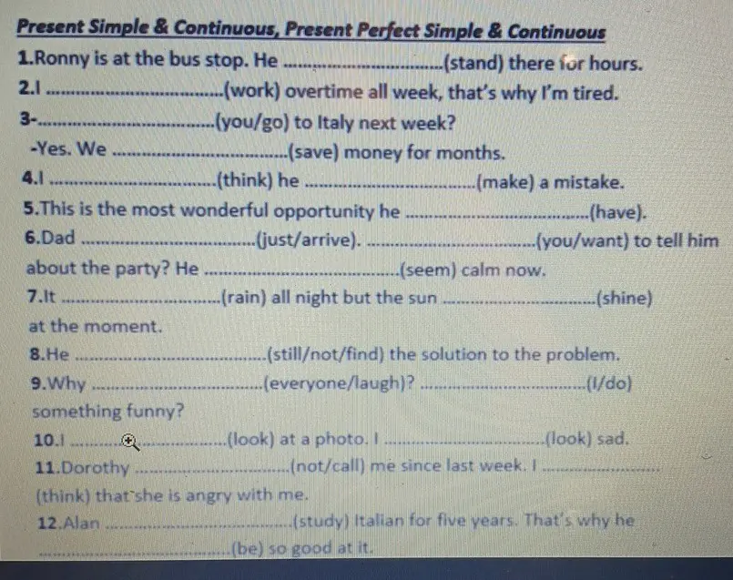 Заполни пропуски в предложениях, используя Present Simple & Continuous, Present Perfect Simple & Continuous