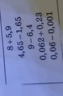 Помоги решить примеры: 8+5,9; 4,65-1,65; 9-6,4; 0,062+0,23; 0,06-0,001