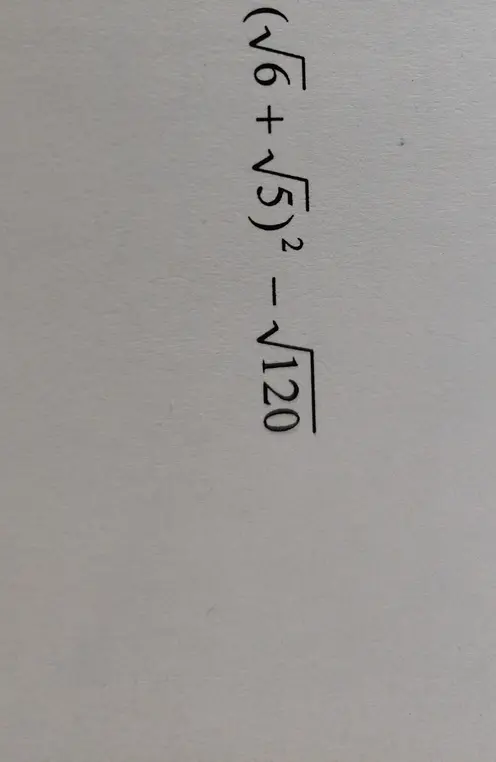 Помоги упростить выражение (√6 + √5)² - √120