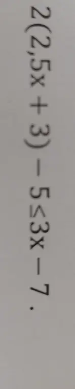 Реши уравнение 2(2.5x+3)-5=3x-7