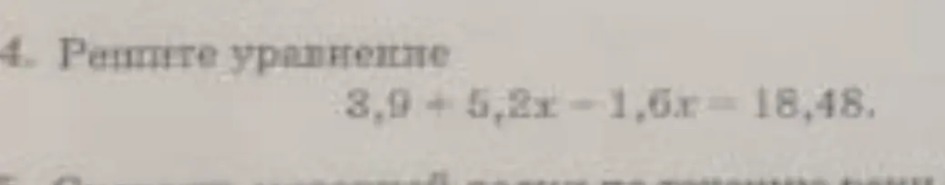 Реши уравнение 3,9 + 5,2x - 1,6x = 18,48