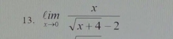 Вычисли предел функции lim x->0 x / (√(x+4)-2)