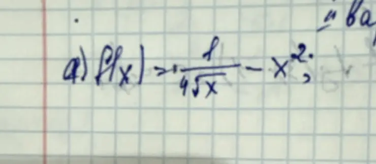 Определи область определения функции f(x) = 1/(4√(x)) - x²