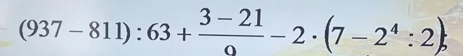 Ты просишь меня решить пример (937-811):63 + (3-21)/9 - 2 * (7 - 2^4 : 2)