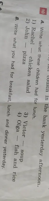 Напиши, что дети ели на обед, и что ты ел на завтрак, обед и ужин вчера