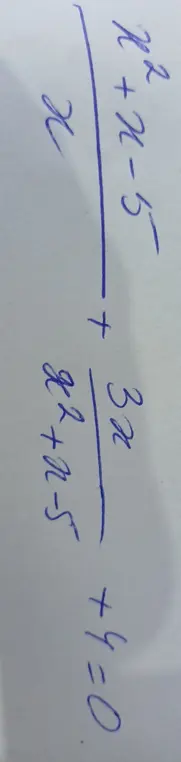 Помоги решить уравнение (x²+x-5)/x + 3x/(x²+x-5) + 4 = 0
