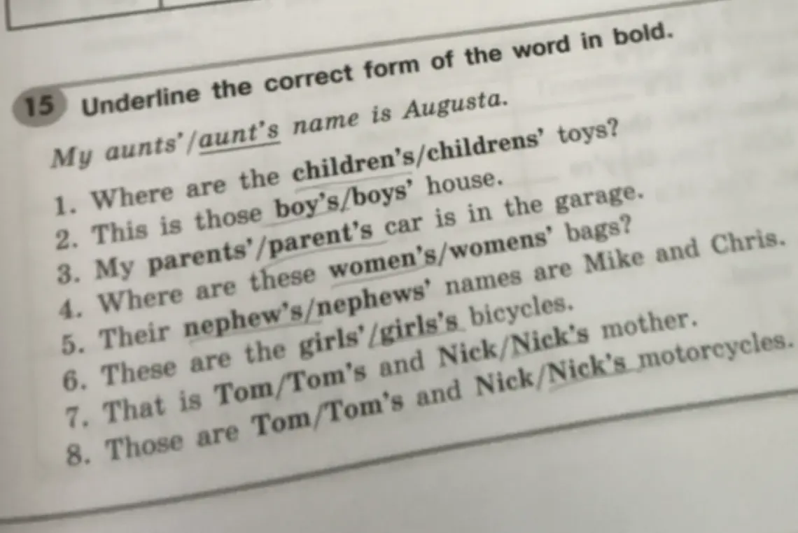 Выбери правильную форму слова в предложении 'My aunts'/aunt's name is Augusta'
