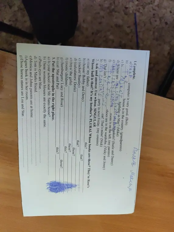 Помоги мне выполнить задания по английскому языку: Complete, Ask and answer, Put the apostrophe in the right place.