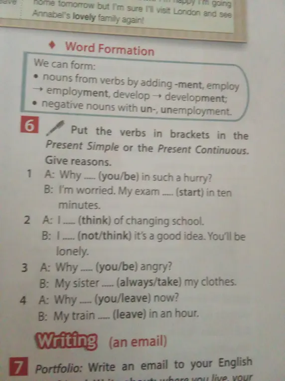 Вставь глаголы в скобках в Present Simple или Present Continuous. Give reasons. 1. A: Why ..... (you/be) in such a hurry?