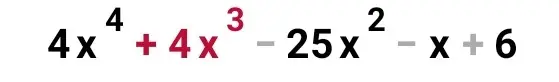 Ты просишь разложить на множители многочлен $4x^4 + 4x^3 - 25x^2 - x + 6$