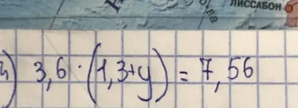 Реши уравнение 3,6 * (1,3 + y) = 7,56