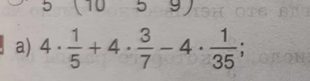Реши пример: 4 * 1/5 + 4 * 3/7 - 4 * 1/35