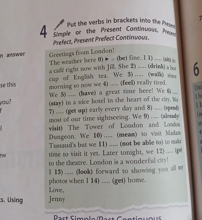 Помоги в упражнении: поставь глаголы в скобках в Present Simple, Present Continuous, Present Perfect, Present Perfect Continuous.