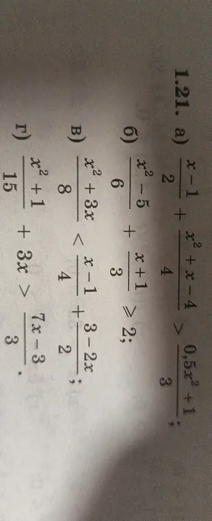 Реши неравенство: a) (x-1)/2 + (x²+x-4)/4 > (0,5x²+1)/3