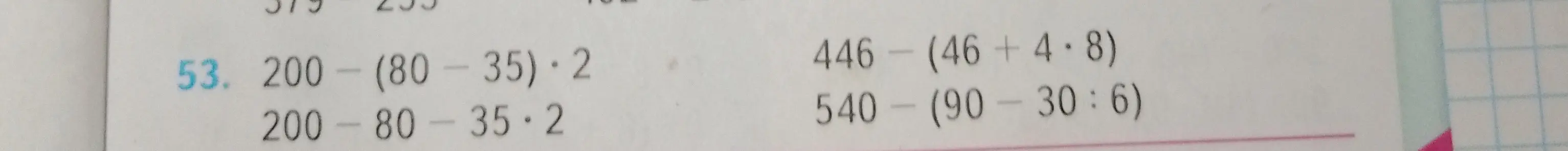 Реши примеры: 200-(80-35)*2, 200-80-35*2, 446-(46+4*8), 540-(90-30:6)