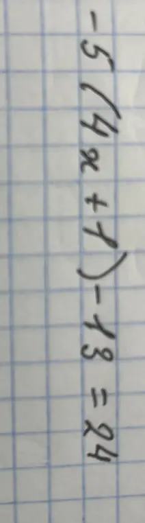 Реши уравнение -5(4x + 1) - 13 = 24
