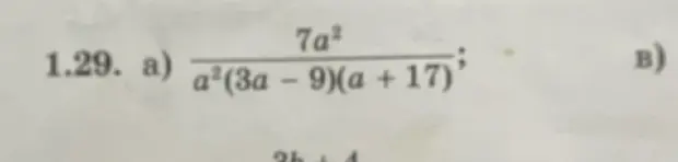 Объясни, как упростить выражение вида 7a^2/(a^2(3a - 9)(a + 17))