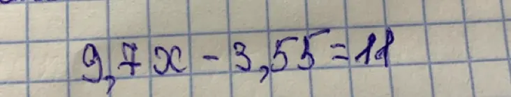 Реши уравнение 9,7 * x - 3,55 = 11