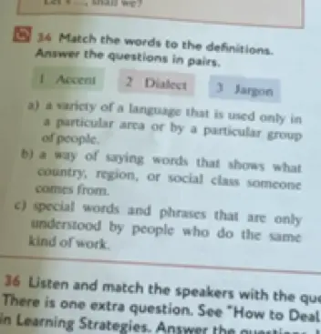 Помоги сопоставить слова с определениями: Accent, Dialect, Jargon