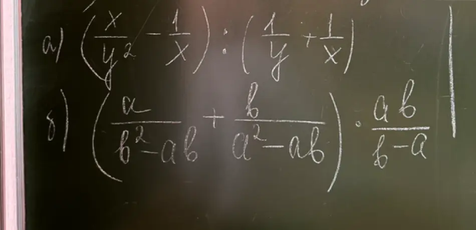 Реши примеры: а) $(\frac{x}{y^2} - \frac{1}{x}) : (\frac{1}{y} + \frac{1}{x})$; б) $(\frac{a}{b^2-ab} + \frac{b}{a^2-ab}) \cdot \frac{ab}{b-a}$