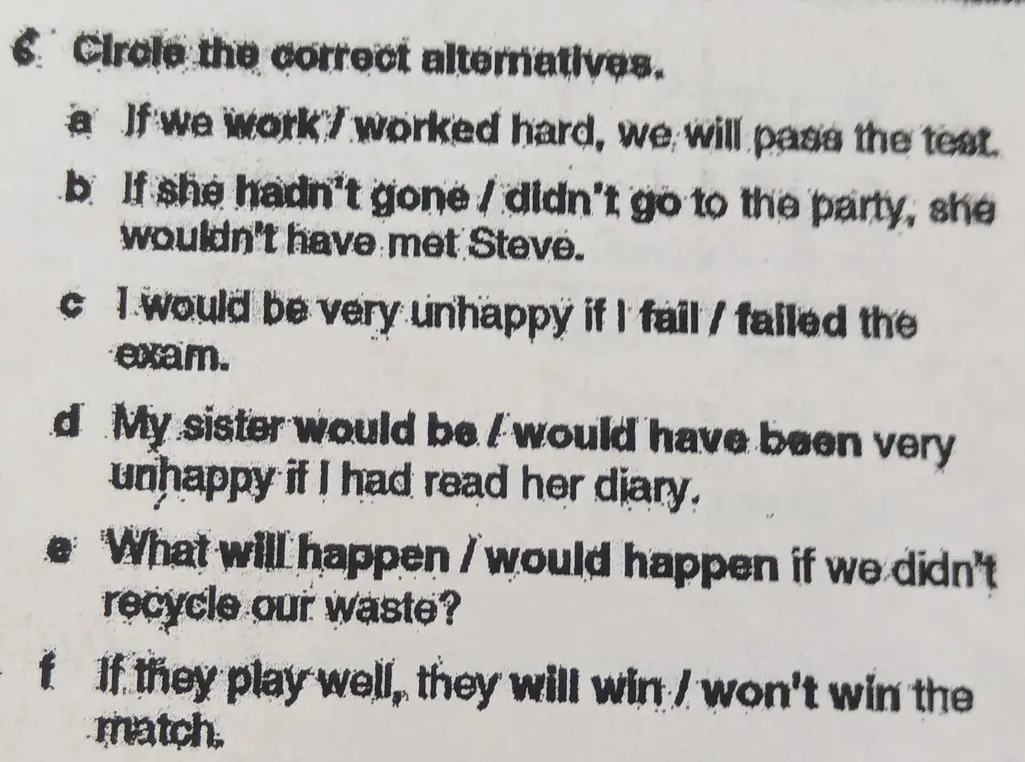 Выбери правильные альтернативы в предложениях с условием: If we work/worked hard, we will pass the test.