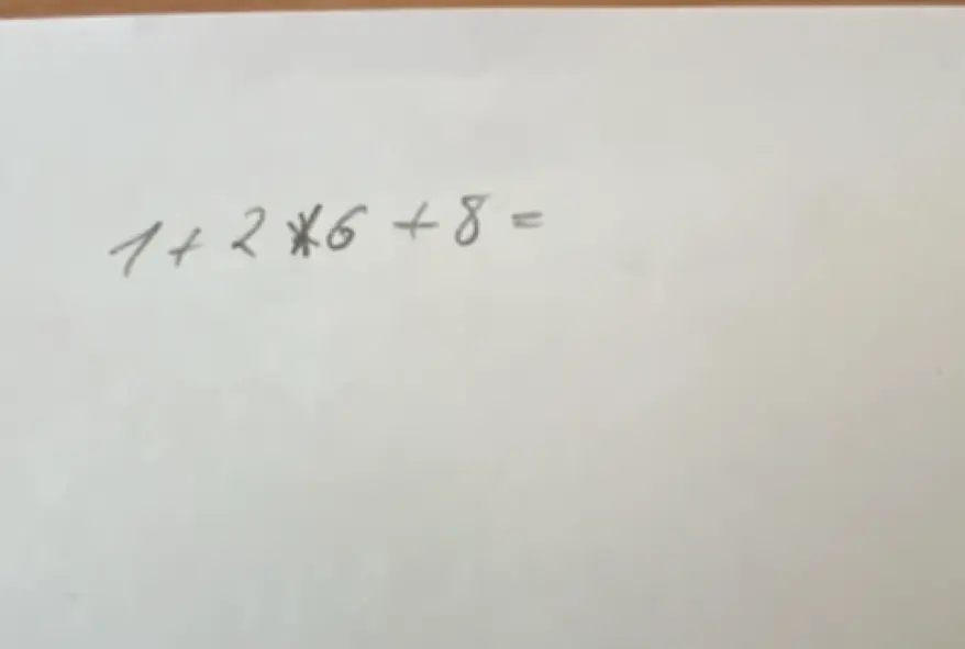 Вычисли значение выражения 1 + 2 * 6 + 8