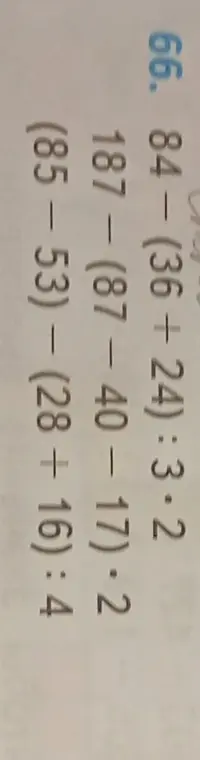 Реши примеры: 84-(36+24): 3.2, 187- (87-40-17) ·: ・2, (85-53) - (28+16): 4