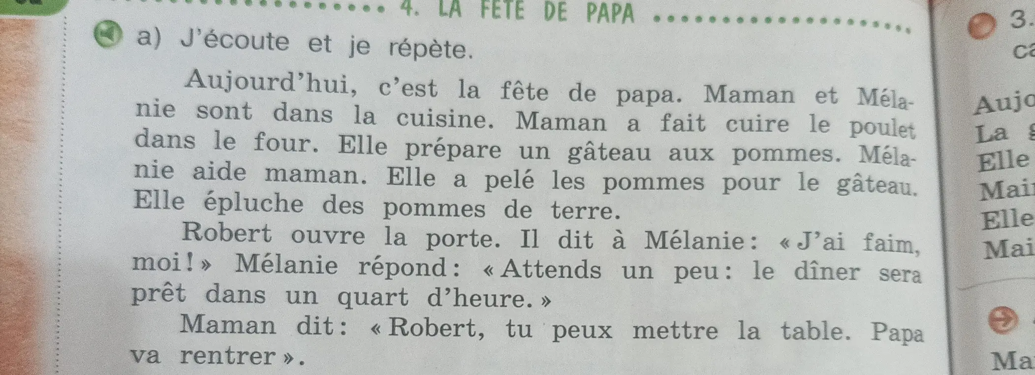 Ты просишь перевести текст "Aujourd'hui, c'est la fête de papa. Maman et Mélanie sont dans la cuisine..." с французского языка на русский.
