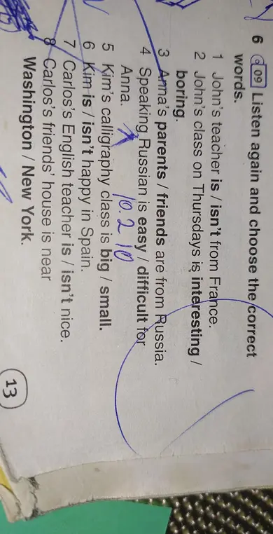 Выполни упражнение 'Listen again and choose the correct words' в предложениях с 1 по 8
