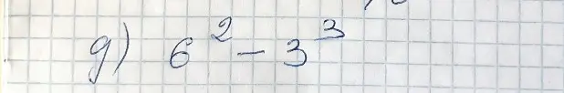 Вычисли значение выражения 6² - 3³