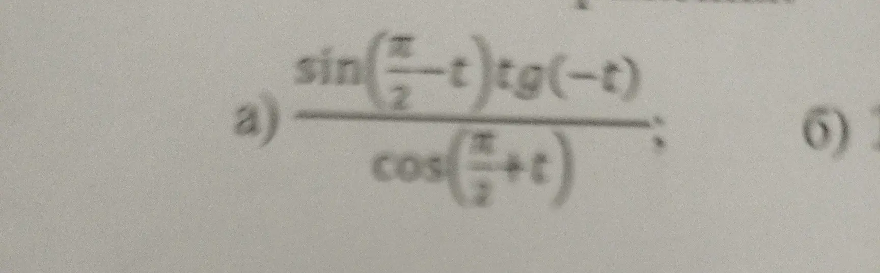 Ты просишь упростить выражение \frac{sin(\frac{\pi}{2}-t) \cdot tg(-t)}{cos(\frac{\pi}{2}+t)}