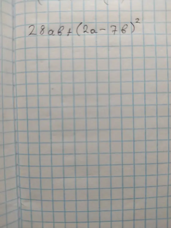 Упрости выражение 28ab + (2a - 7b)²