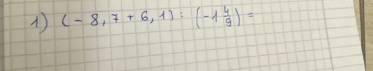 Выполни вычисления: (-8,7+6,1) : (-1 4/9)