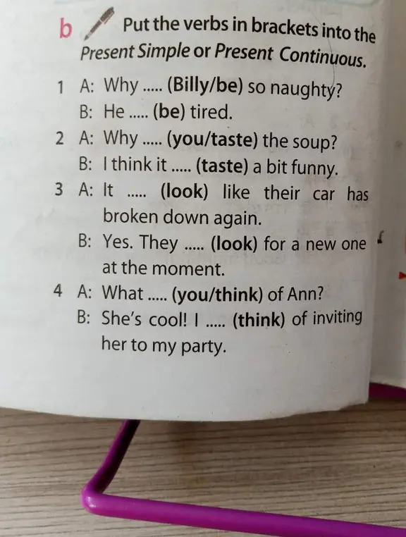 Вставь глаголы в скобках в Present Simple или Present Continuous в предложении 'Why .... (Billy/be) so naughty?'
