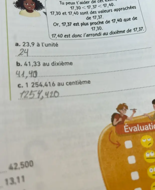 Объясни, как округлить число 23,9 до единиц, 41,33 до десятых и 1 254,416 до сотых