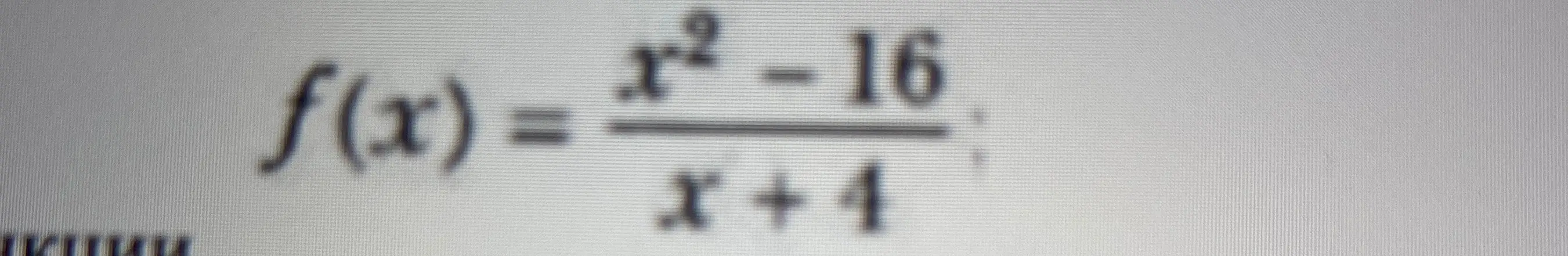 Можешь построить график функции f(x) = (x² - 16) / (x + 4) и составить табличку значений?