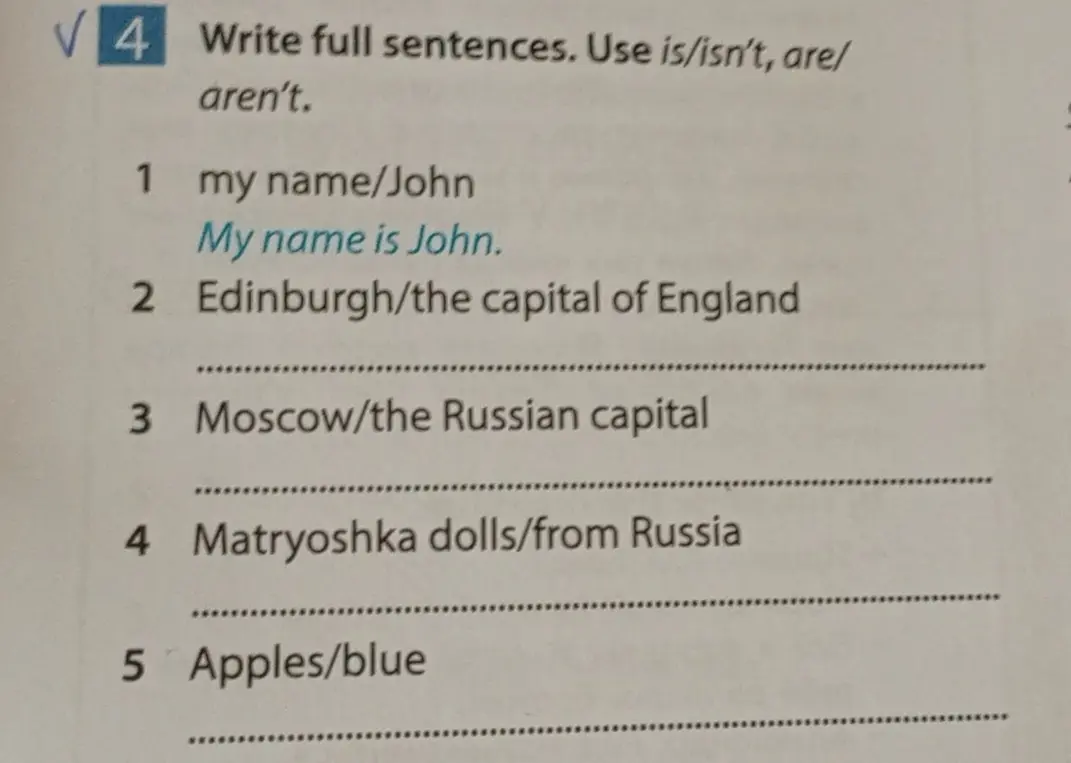 Помоги составить полные предложения, используя is/isn't, are/aren't в упражнении 4, начиная с пункта 2