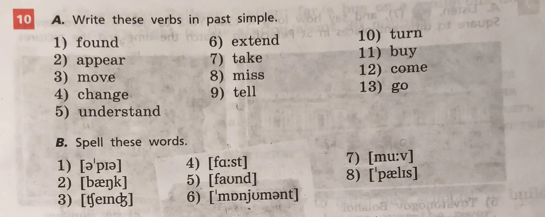 Составь формы Past Simple для глаголов и слова по транскрипции из упражнения 10