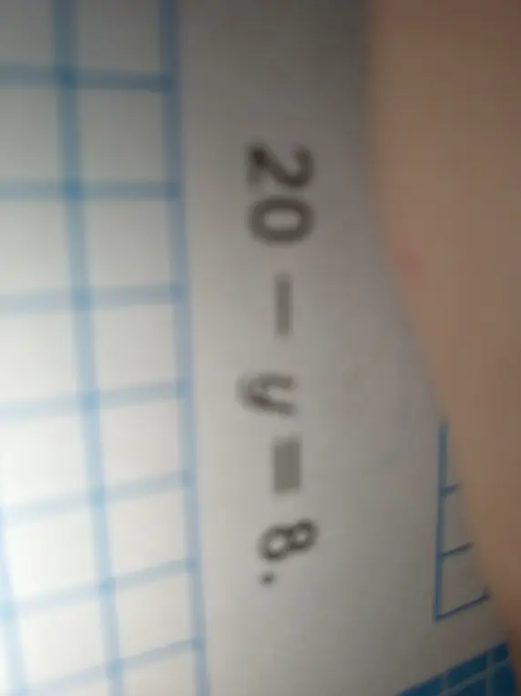 Реши уравнение 20 - y = 8