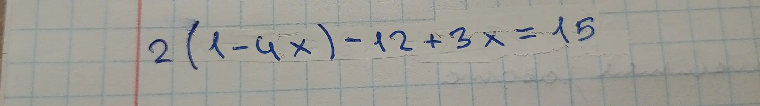 Помоги мне решить уравнение 2(1 - 4x) - 12 + 3x = 15