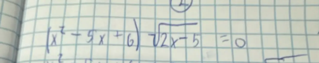 Найди решение уравнения (x² - 5x + 6)√(2x-5) = 0