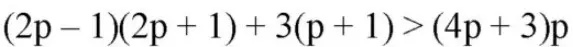 Как решить неравенство (2p-1)(2p + 1) + 3(p + 1) > (4p + 3)p?
