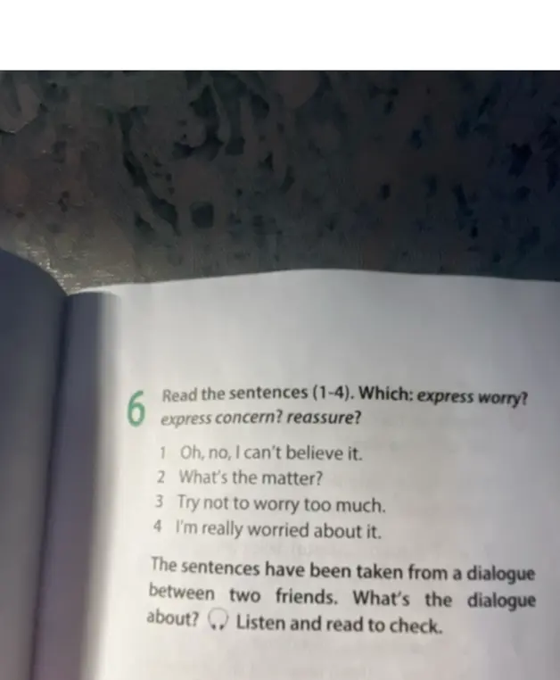 Определи, какие из предложений (1-4) выражают беспокойство или опасение