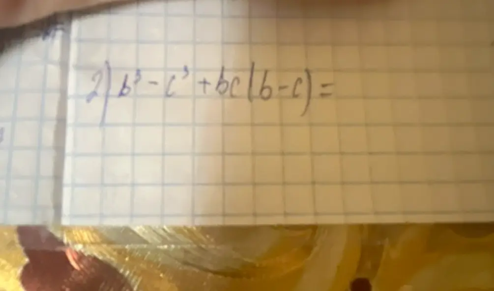 Можешь помочь упростить выражение b³-c³+bc(b-c)?