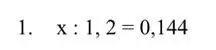 Реши уравнение x : 1,2 = 0,144