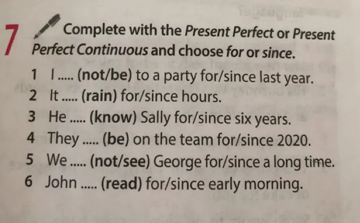 Выполни упражнение: заполни пропуски, используя Present Perfect или Present Perfect Continuous и выбери for или since в первом предложении