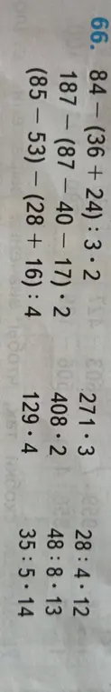 Реши примеры: 84 - (36 + 24) : 3 * 2