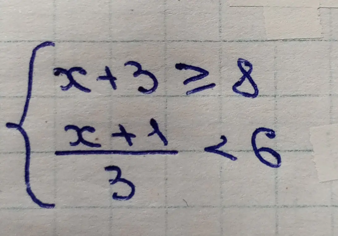 Реши систему неравенств: x + 3 \ge 8 и (x+1)/3 < 6