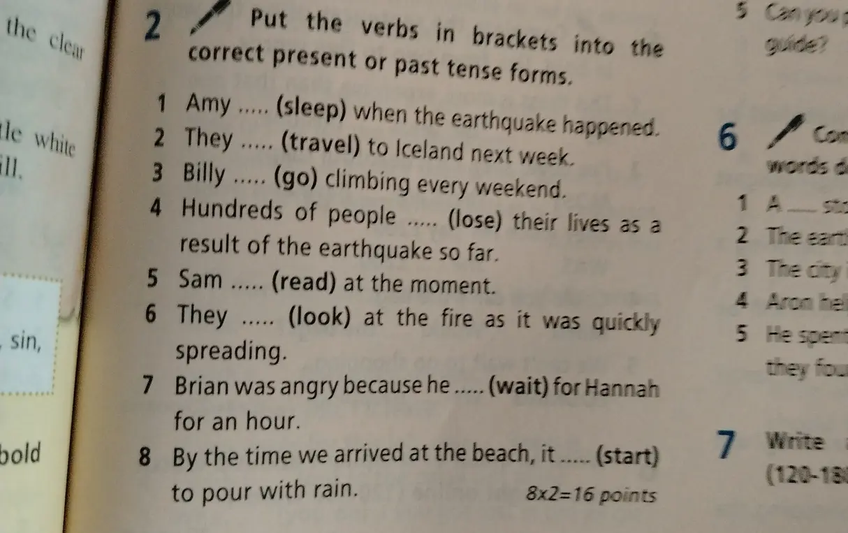 Подбери правильную форму глагола в Present или Past Tense в предложении 'Amy ..... (sleep) when the earthquake happened.'