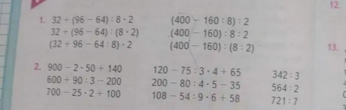 Реши примеры: 32+(96-64):8*2, 32+(96-64):(8*2), (32+96-64:8)*2, (400-160:8):2, (400-160):8:2, (400-160):(8:2)